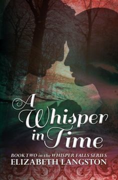 portada A Whisper in Time (Whisper Falls) (Volume 2) (en Inglés)