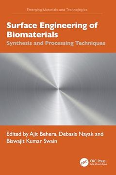 portada Surface Engineering of Biomaterials: Synthesis and Processing Techniques (Emerging Materials and Technologies) (en Inglés)