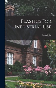 portada Plastics For Industrial Use (en Inglés)