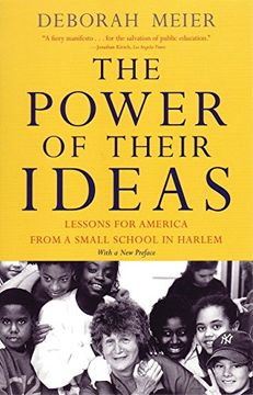 portada The Power of Their Ideas: Lessons for America From a Small School in Harlem (en Inglés)