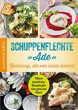 portada Schuppenflechte "Ade" - Genesung, die von Innen Kommt: Meine Bewährten Rezepte für Eine Gesunde Haut (in German)