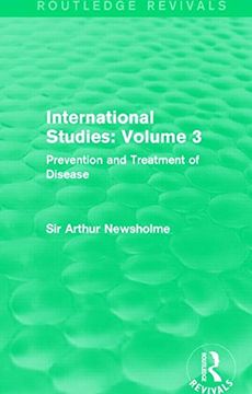 portada International Studies: Volume 3: Prevention and Treatment of Disease (Routledge Revivals: International Studies in the Prevention of Disease) (en Inglés)