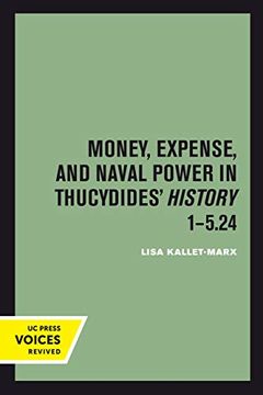 portada Money, Expense, and Naval Power in Thucydides' History 1-5. 24 (in English)