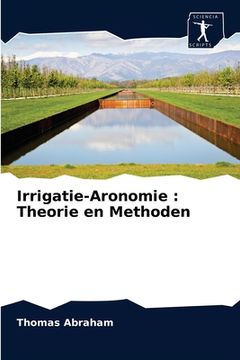 portada Irrigatie-Aronomie: Theorie en Methoden
