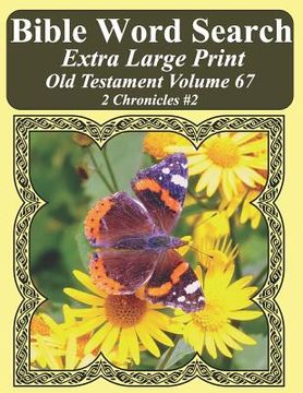 portada Bible Word Search Extra Large Print Old Testament Volume 67: 2 Chronicles #2 (in English)