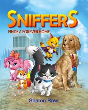 portada Sniffers: Finds a Forever Home (in English)