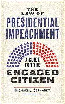 portada The law of Presidential Impeachment: A Guide for the Engaged Citizen (en Inglés)