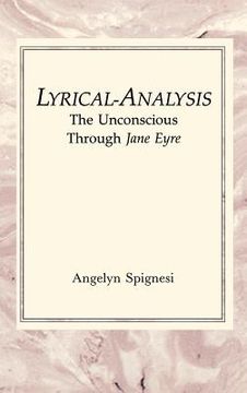 portada Lyrical-Analysis: The Unconscious Through Jane Eyre (en Inglés)