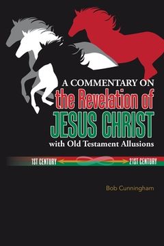 portada A Commentary on the Revelation of Jesus Christ with Old Testament Allusions