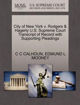 portada city of new york v. rodgers & hagerty u.s. supreme court transcript of record with supporting pleadings (en Inglés)