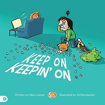 portada Keep on Keepin' on: Helping Kids to Never Give up! (in English)