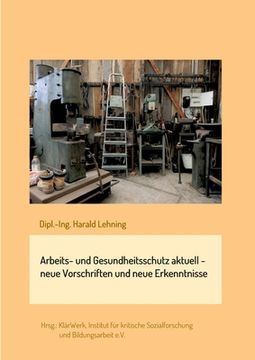 portada Arbeits- und Gesundheitsschutz aktuell - neue Vorschriften und neue Erkenntnisse (en Alemán)