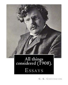 portada All things considered (1908). By: G. K. Chesterton: Essays (in English)