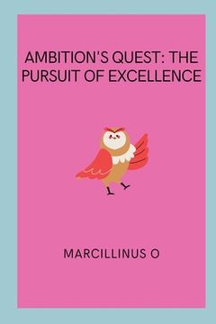 portada Ambition's Quest: The Pursuit of Excellence (en Inglés)