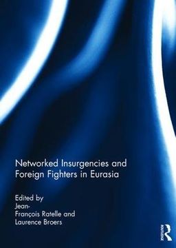 portada Networked Insurgencies and Foreign Fighters in Eurasia