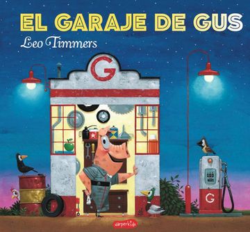 portada El Garaje de gus - Léo Timmers - Libro Físico (in Spanish)