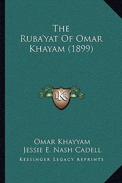 portada the ruba'yat of omar khayam (1899) (in English)