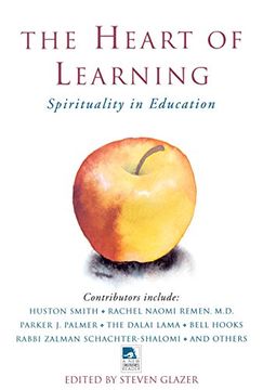 portada The Heart of Learning: Spirituality in Education (New Consciousness Reader) (in English)