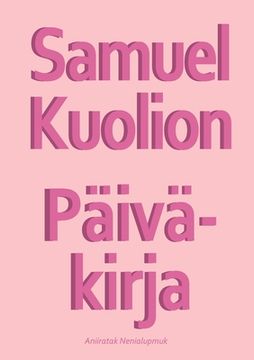 portada Samuel Kuolion Päiväkirja (en Finlandés)