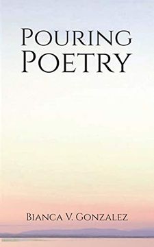 portada Pouring Poetry (en Inglés)