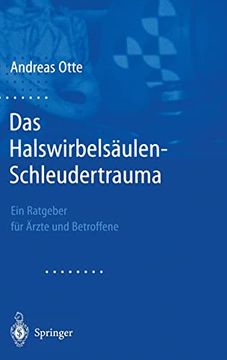 portada Das Halswirbelsäulen-Schleudertrauma: Neue Wege der Funktionellen Bildgebung des Gehirns. Ein Ratgeber für Ärzte und Betroffene (in German)