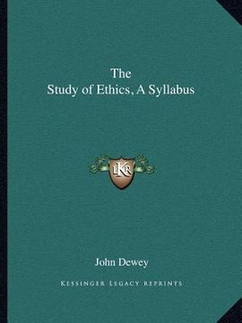 portada the study of ethics, a syllabus (en Inglés)