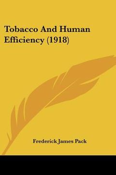 portada tobacco and human efficiency (1918) (en Inglés)