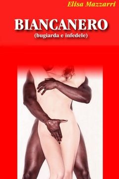 portada Biancanero: (Bugiarda e Infedele) (en Italiano)
