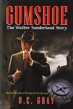 portada Gumshoe: The Walter Sunderland Story (en Inglés)