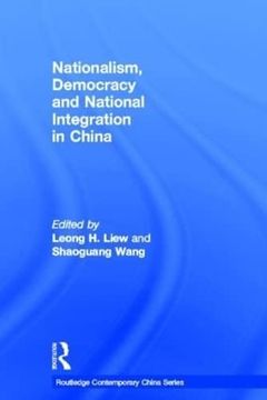 portada Nationalism, Democracy and National Integration in China (Routledge Contemporary China Series) (in English)
