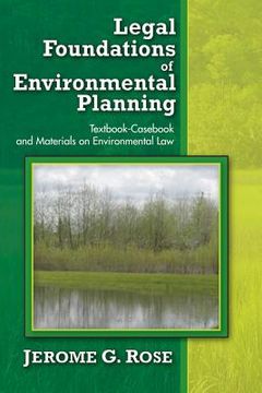portada legal foundations of environmental planning: textbook-cas and materials on environmental law (en Inglés)