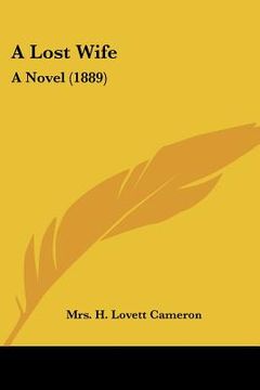 portada a lost wife: a novel (1889) (en Inglés)