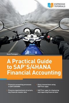 portada A Practical Guide to SAP S/4HANA Financial Accounting (in English)