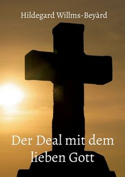 portada Der Deal mit dem lieben Gott (en Alemán)