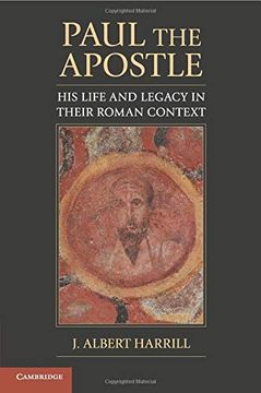 portada Paul the Apostle: His Life and Legacy in Their Roman Context (en Inglés)