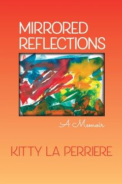 portada Mirrored Reflections: A Memoir (en Inglés)