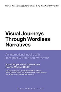 portada Visual Journeys Through Wordless Narratives: An International Inquiry With Immigrant Children and the Arrival (in English)