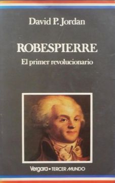 portada Robespierre. El primer revolucionario