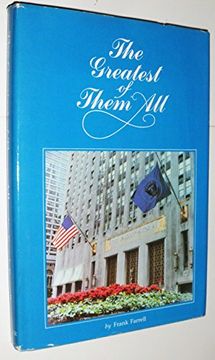 portada The Greatest of Them all (History of the Waldorf-Astoria) (en Inglés)