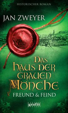 portada Das Haus der Grauen Mönche: Freund und Feind Freund und Feind (in German)