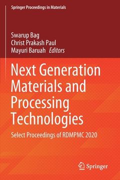 portada Next Generation Materials and Processing Technologies: Select Proceedings of Rdmpmc 2020