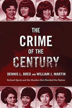 portada The Crime of the Century: Richard Speck and the Murders That Shocked a Nation