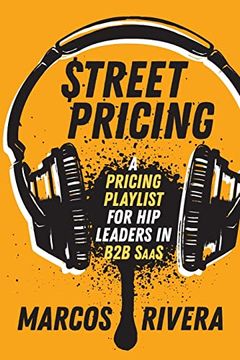 portada Street Pricing: A Pricing Playlist for hip Leaders in b2b Saas 