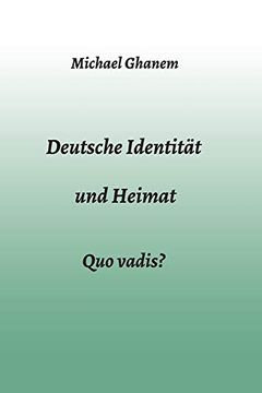portada Deutsche Identität und Heimat: Quo Vadis? (en Alemán)