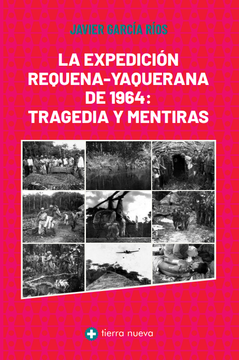 portada La expedición Requena-Yaquerana de 1964: Tragedia y mentiras (in Spanish)