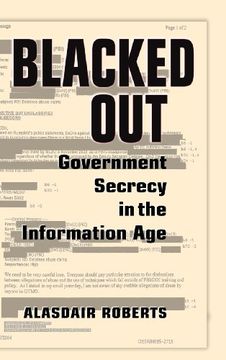 portada Blacked out Hardback: Government Secrecy in the Information age (en Inglés)