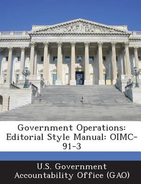 portada Government Operations: Editorial Style Manual: Oimc-91-3 (en Inglés)