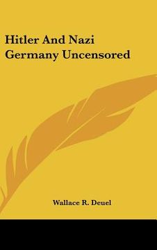 portada hitler and nazi germany uncensored (en Inglés)