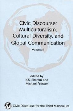 portada Civic Discourse: Volume One, Multiculturalism, Cultural Diversity, and Global Communication