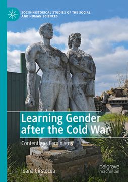 portada Learning Gender After the Cold War: Contentious Feminisms (en Inglés)